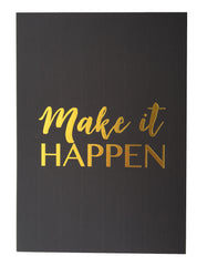 Make it Happen print